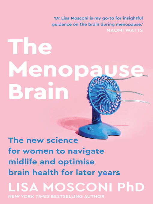 Title details for The Menopause Brain by Lisa Mosconi - Wait list